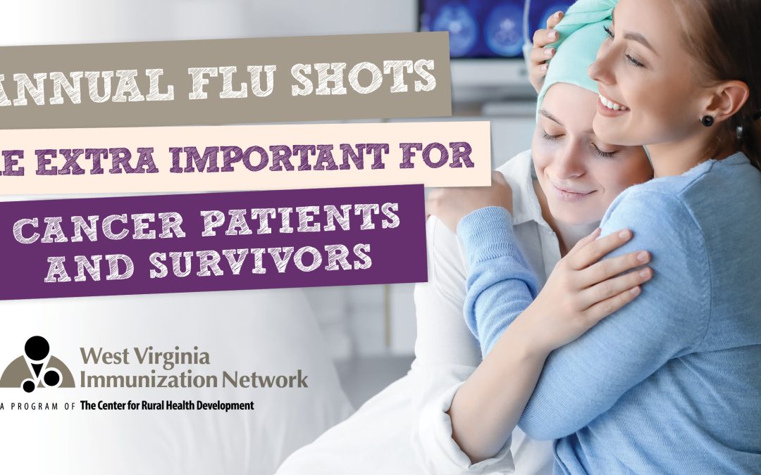 Annual Flu Shots Are Extra Important for Cancer Patients and Survivors